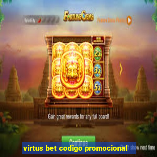 virtus bet codigo promocional